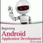 Beginning Android Application Development–Free Sample Chapter