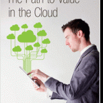 The Path to Value in the Cloud